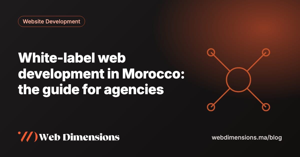 White-label web development in Morocco: the guide for agencies