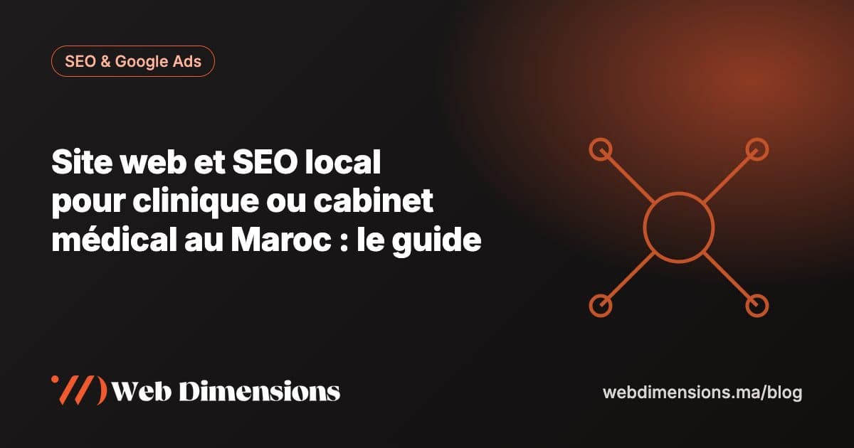 Site web et SEO local pour clinique ou cabinet médical au Maroc : le guide