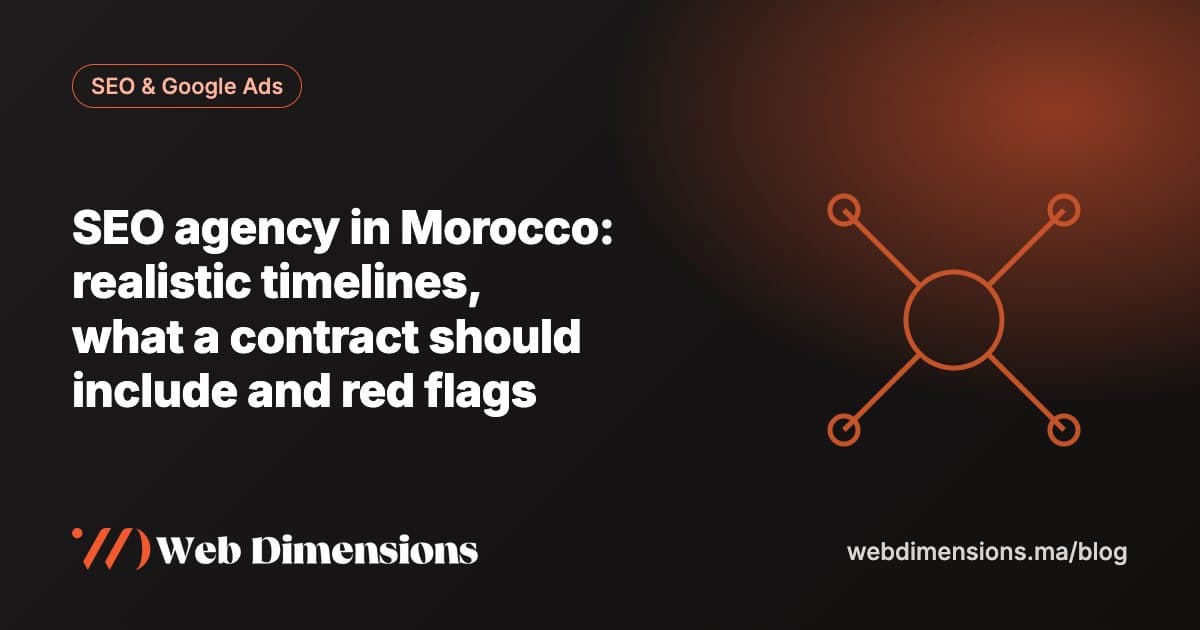 SEO agency in Morocco: realistic timelines, what a contract should include and red flags