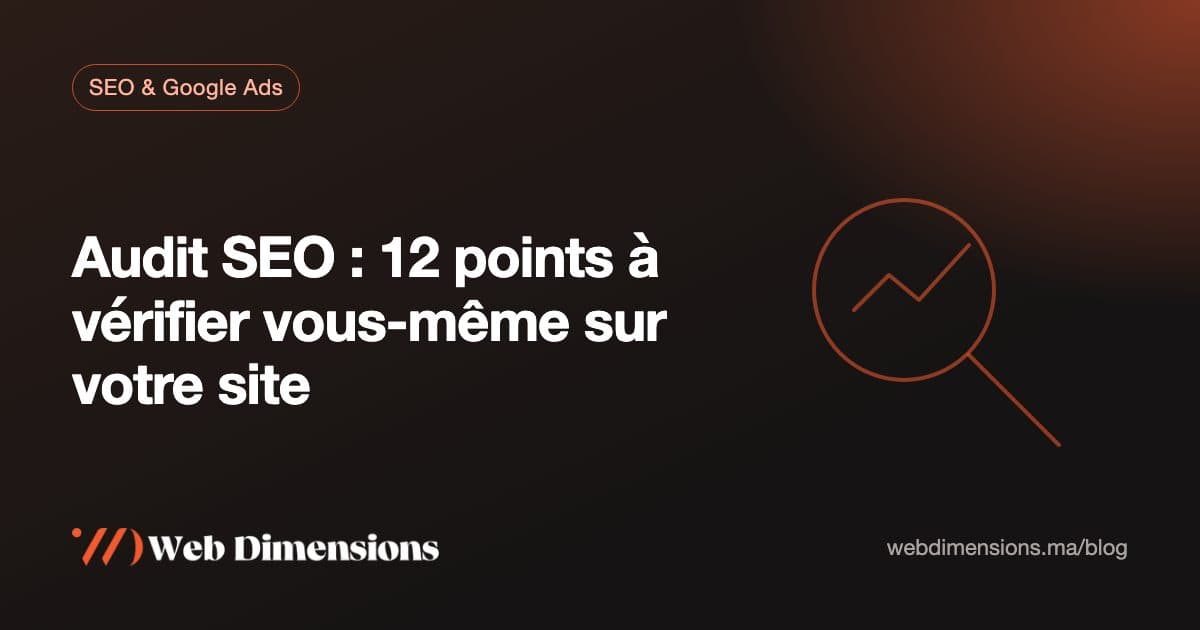 Audit SEO : 12 points à vérifier vous-même sur votre site