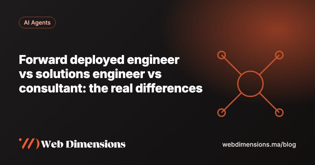 Forward deployed engineer vs solutions engineer vs consultant: the real differences