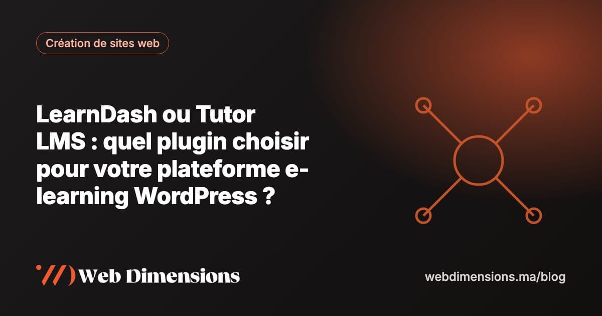 LearnDash ou Tutor LMS : quel plugin choisir pour votre plateforme e-learning WordPress ?